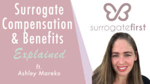 Webinar Surrogate compensation and benefits explained